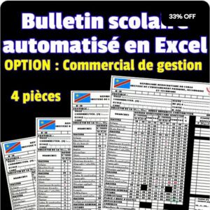 BULLETINS SCOLAIRES AUTOMATISÉS EN EXCEL : COMMERCIALE ET GESTION : DE 1ÈRE ANNÉE À 4 ANNÉE
